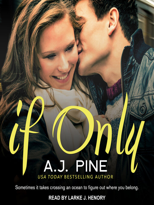 Title details for If Only by A.J. Pine - Wait list